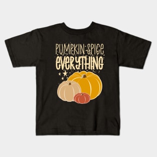 Pumpkin Spice | Everything Kids T-Shirt